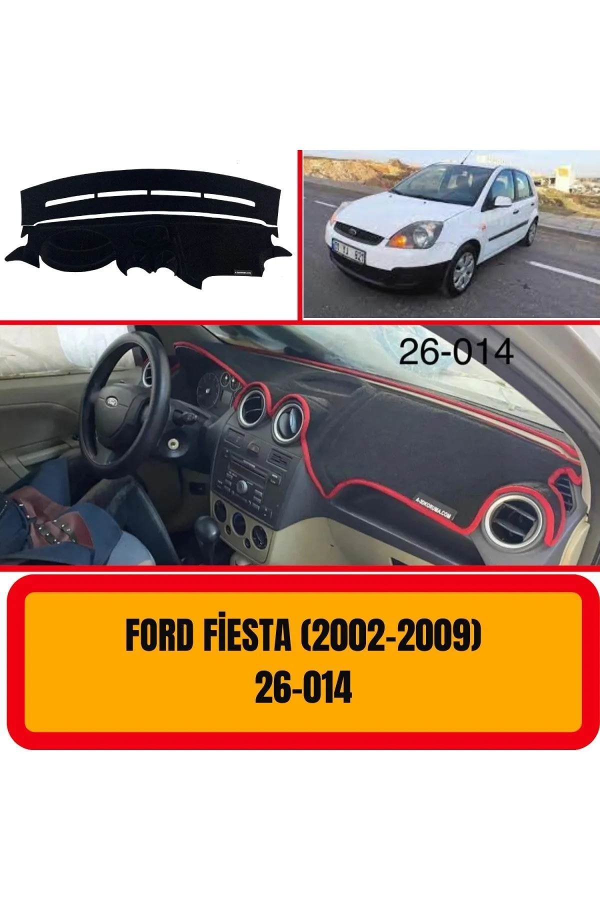 Ford Fiesta 2002-2009 Ön Torpido Koruma Koruyucu Kilifi Halisi