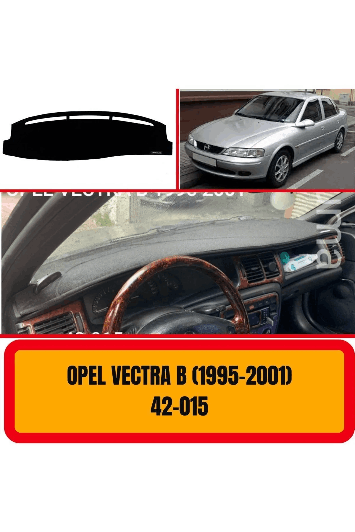 Opel Vectra B 1995-2001 Ön Torpido Koruma Koruyucu Kilifi Halisi Örtüsü