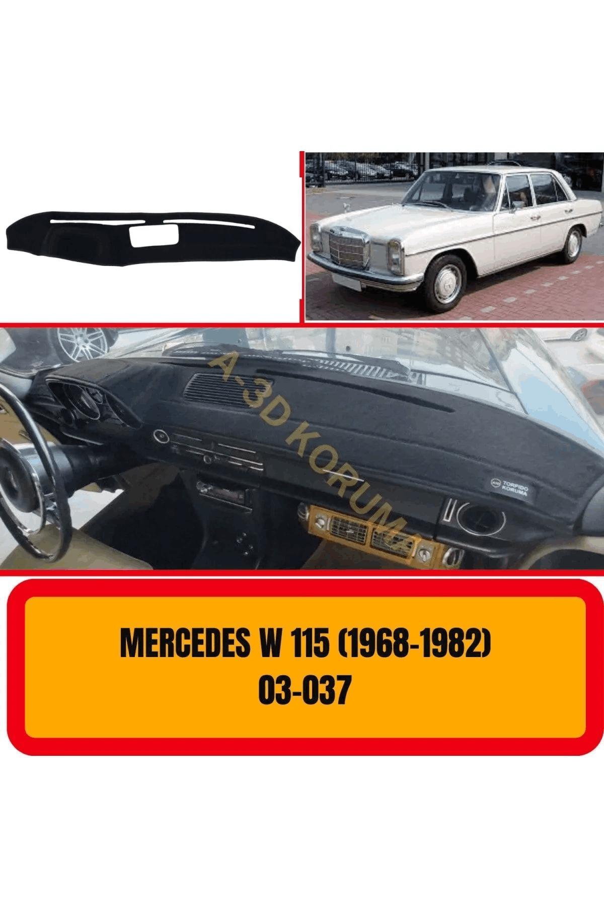 Mercedes - Benz W115 Ön Örtüsü Göğüs Panel Torpido Koruma Koruyucu