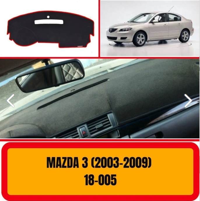 Mazda 3 2003-2009 Ön Örtüsü Göğüs Panel Torpido Koruma Koruyucu